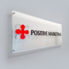 Positive Marketing Acrylic Sign with